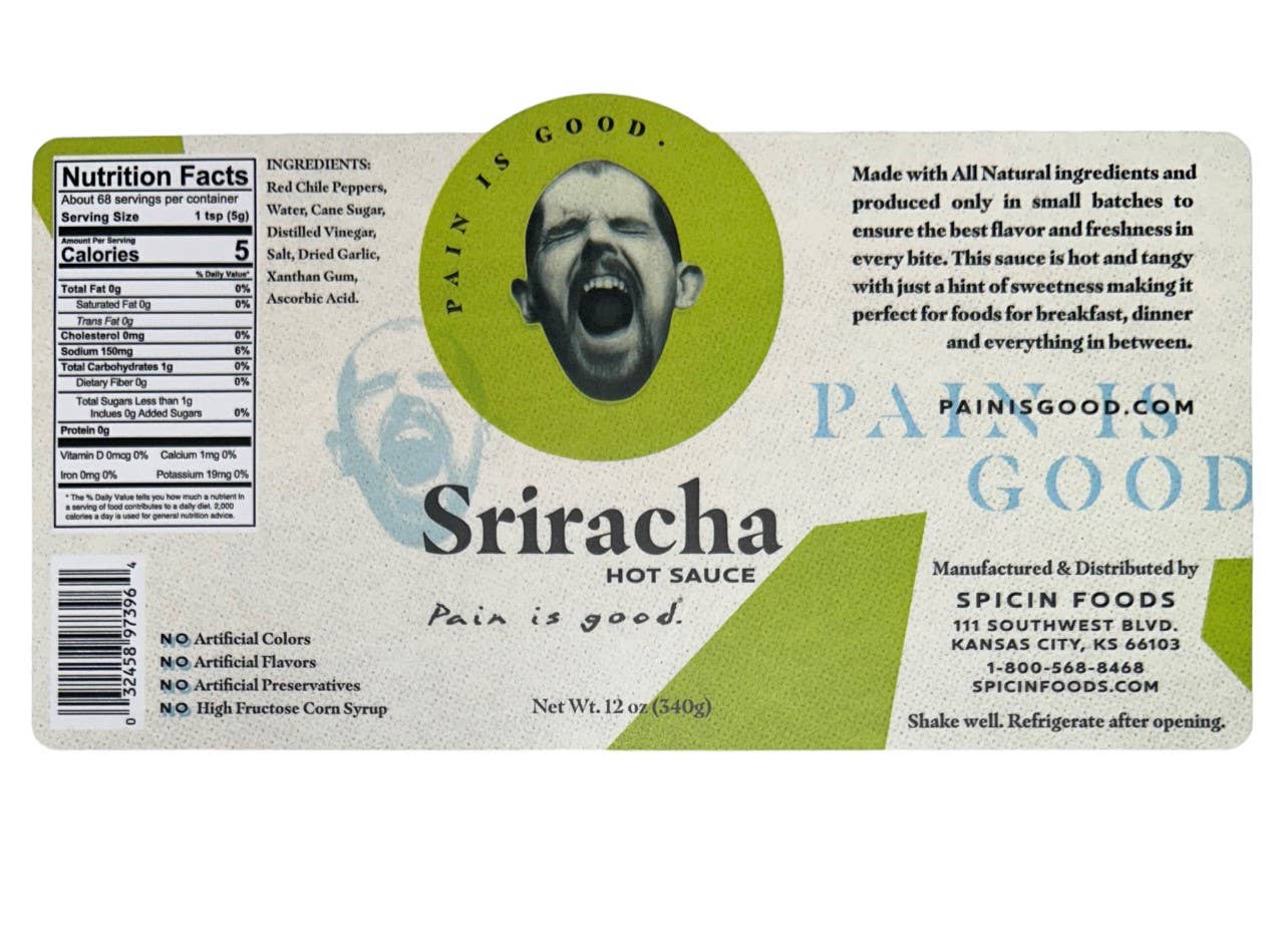 Pain Is Good Sriracha Spicin Foods