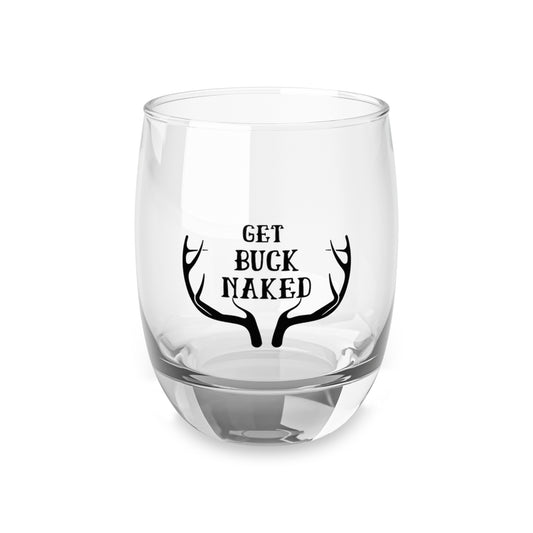 Get Buck Naked Whiskey Glass