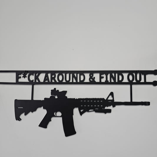 Fuck Around Find Out Metal Sign