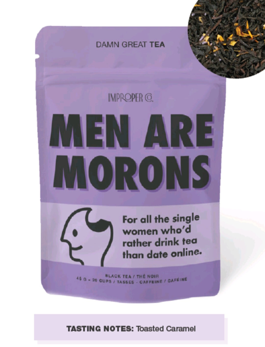 Men are Morons Loose Leaf Tea Improper tea