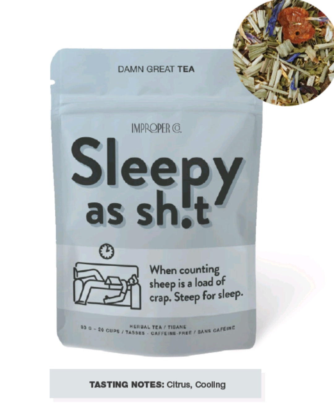 🇨🇦Sleepy As Sh*t Loose Leaf Tea 🇨🇦 Improper tea
