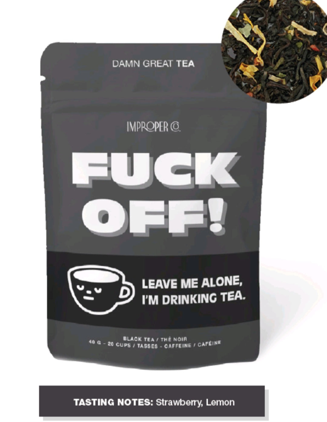 🇨🇦 Fuck Off Loose Leaf Tea 🇨🇦 Improper tea