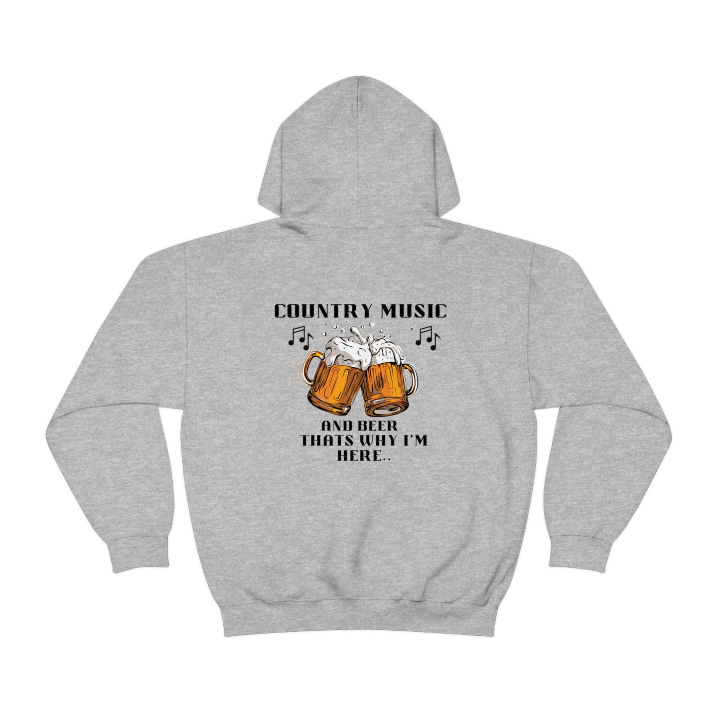 Unisex Heavy Blend™ Hooded Sweatshirt - Country music and beer, thats why I'm here