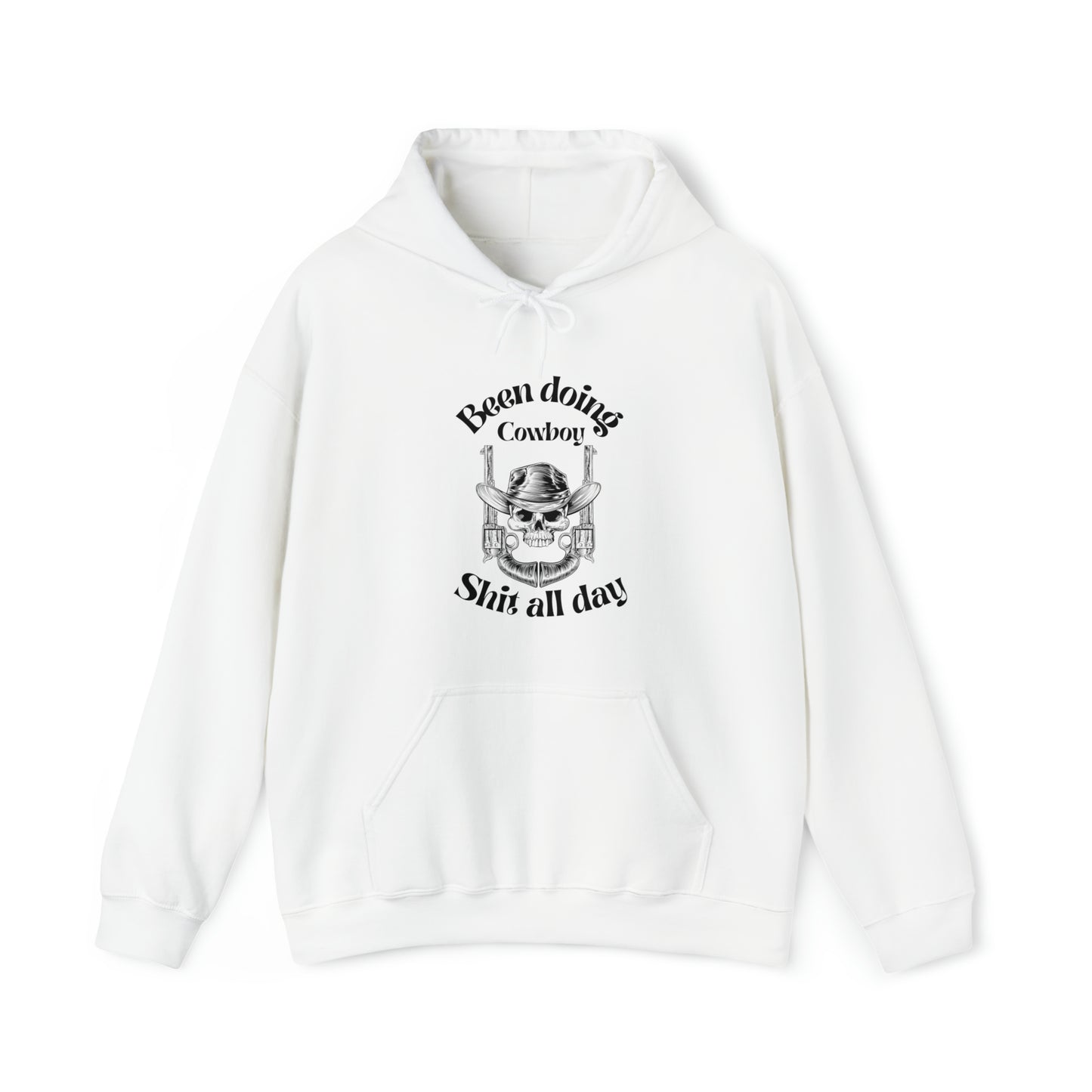 Been doing Cowboy Shit all day Hoodie