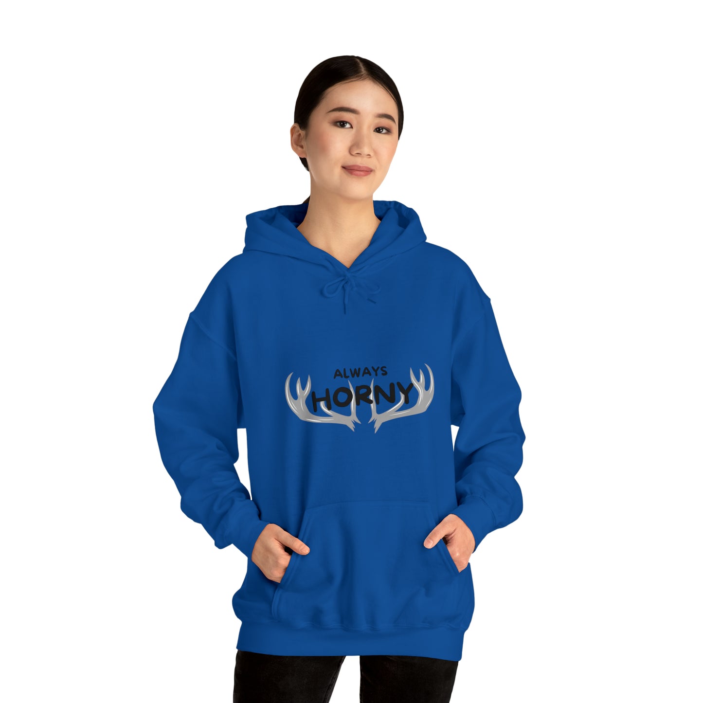 Always Horny - Hooded Sweatshirt