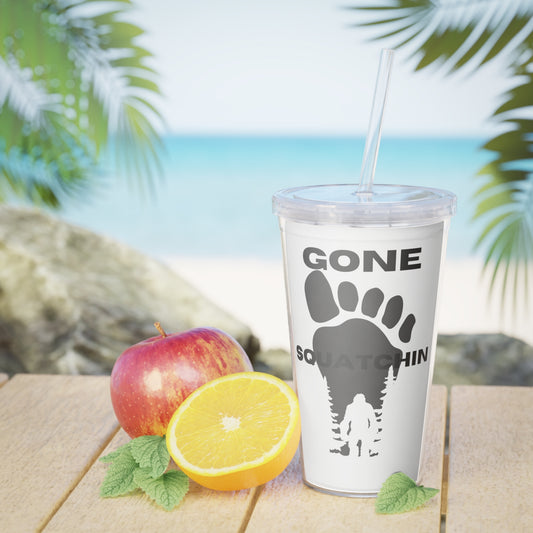 Gone Sasquatchin  Plastic Tumbler with Straw