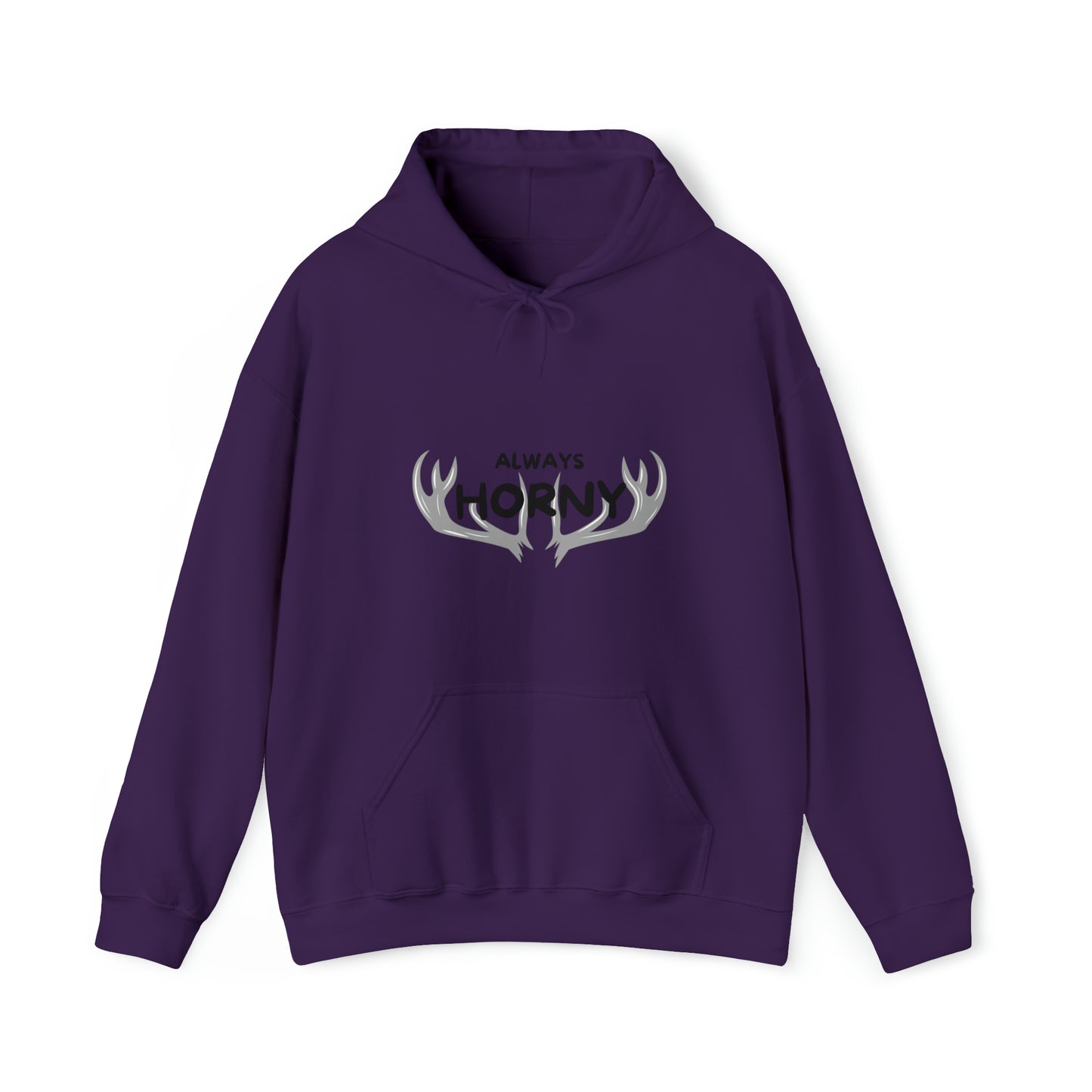 Always Horny - Hooded Sweatshirt