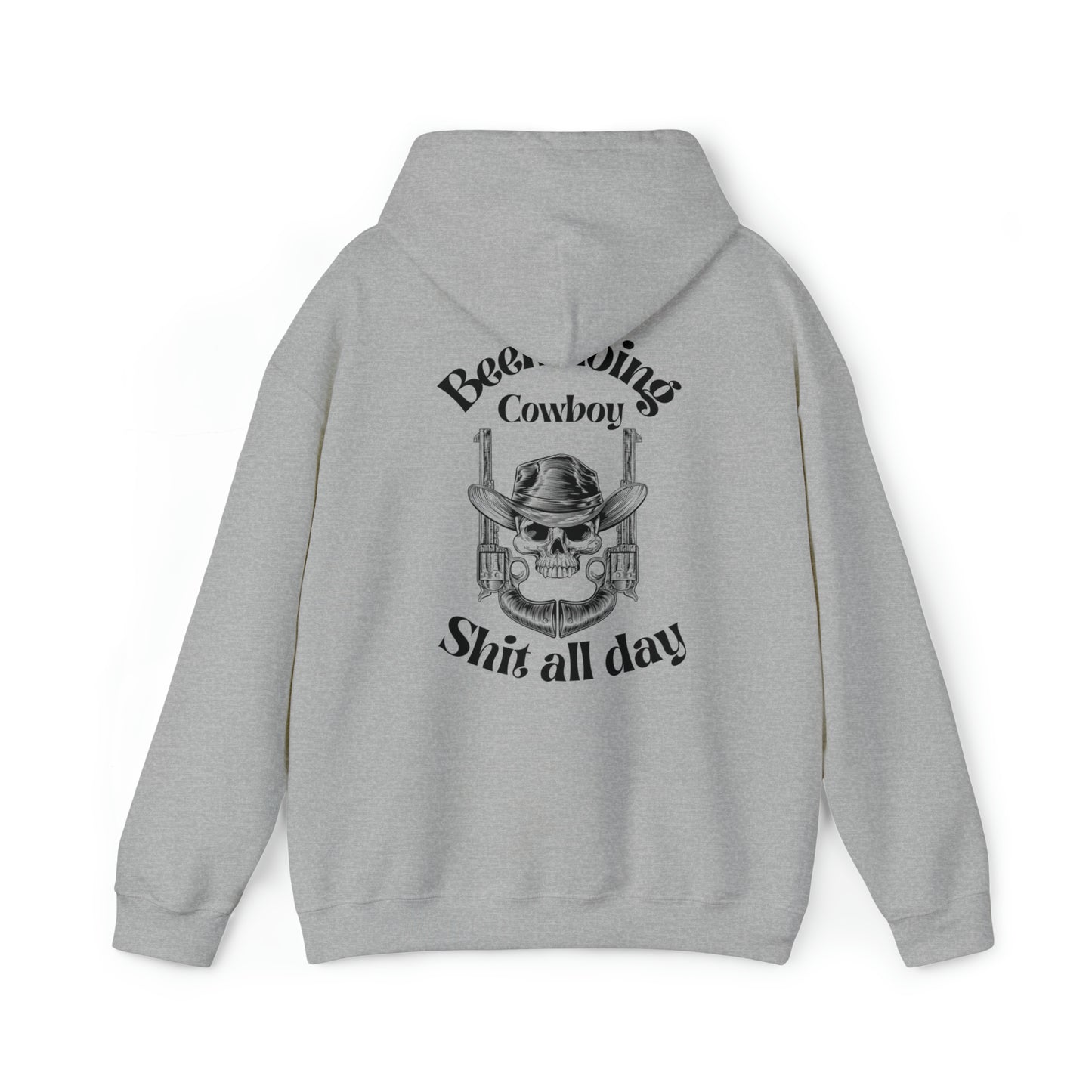 Been doing Cowboy Shit all day Hoodie