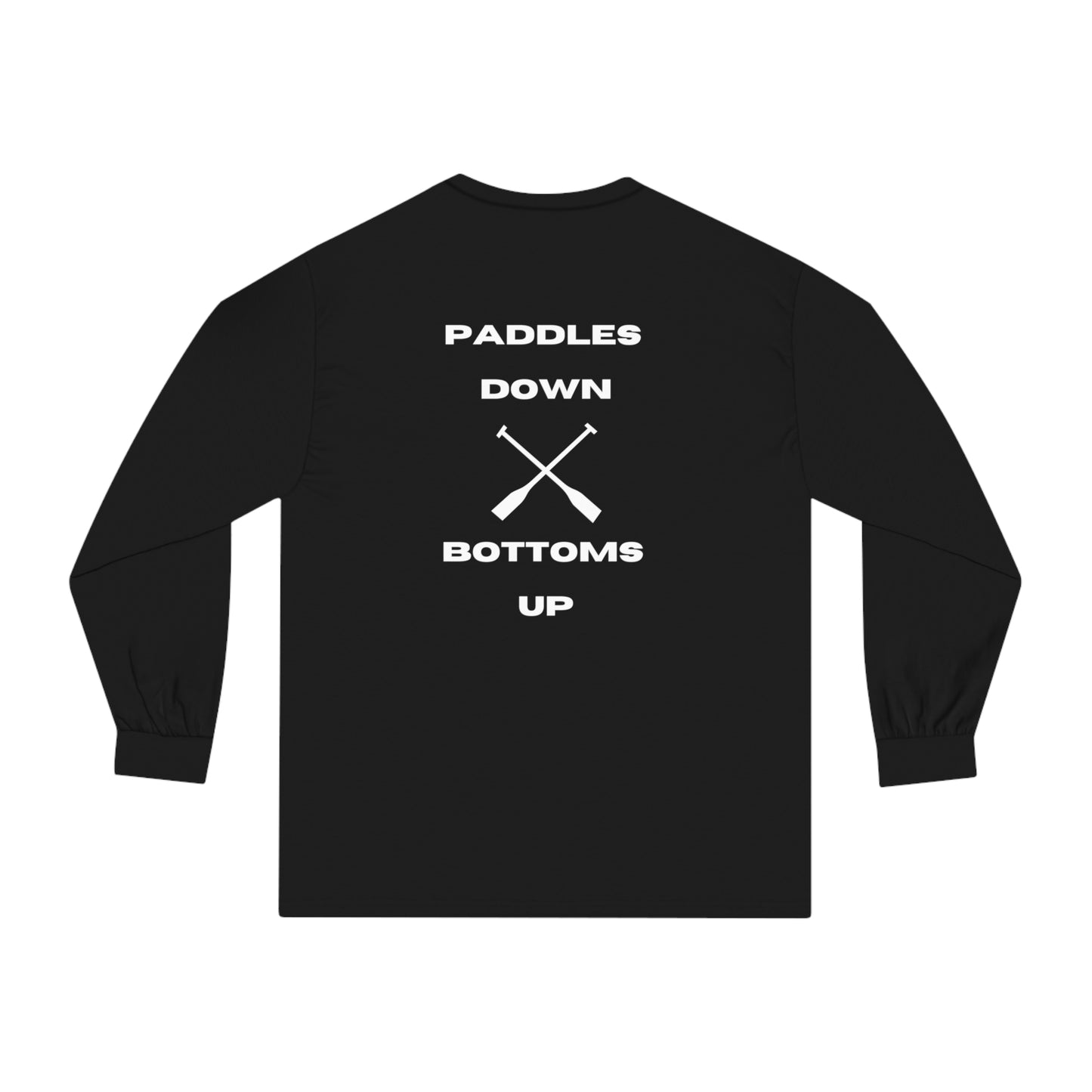 Unisex Classic Long Sleeve T-Shirt - Paddles Down Bottoms Up