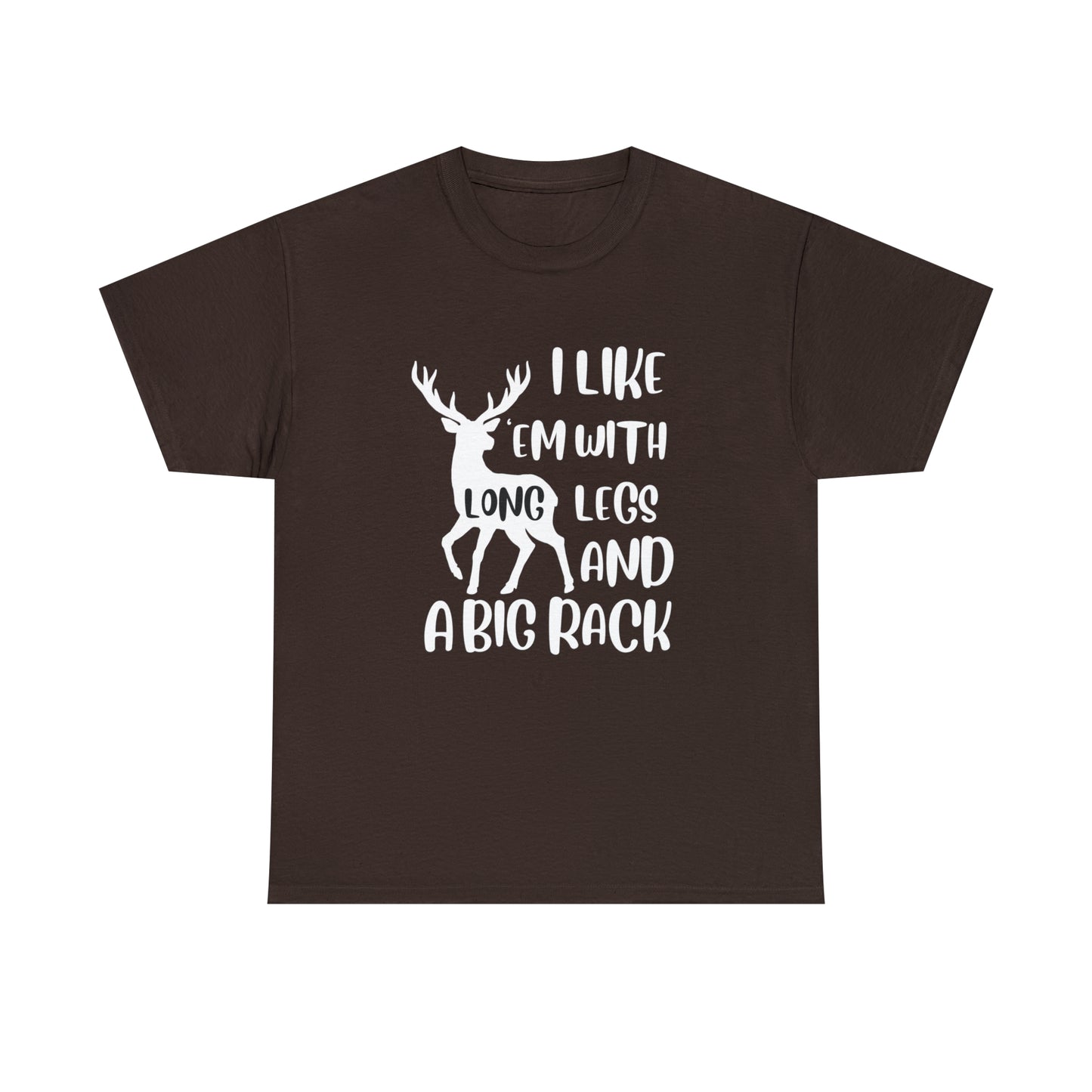 I Like 'em with long legs and a big rack- Unisex Heavy Cotton Tee