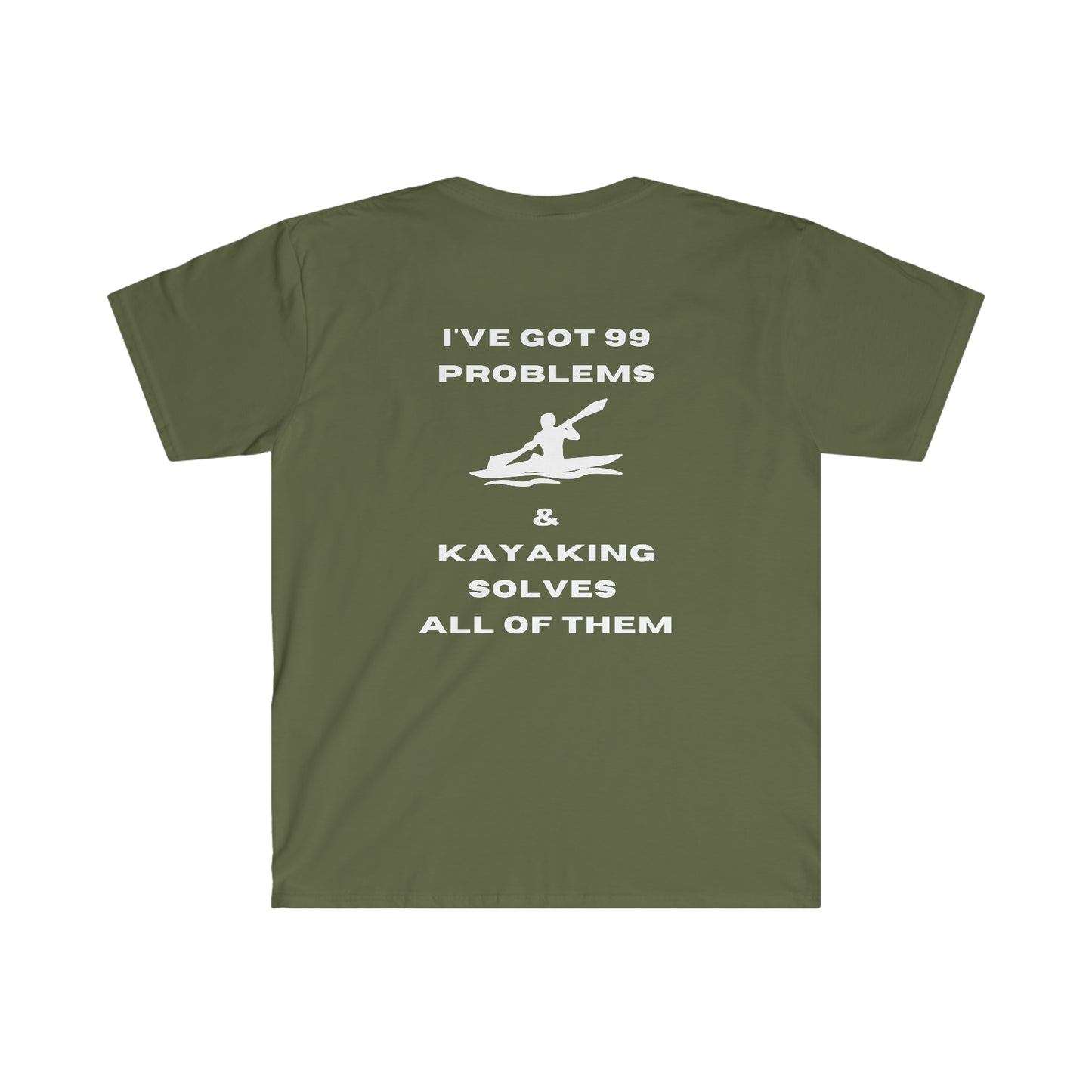 Unisex Soft-Style T-Shirt - 99 Problems - Kayak