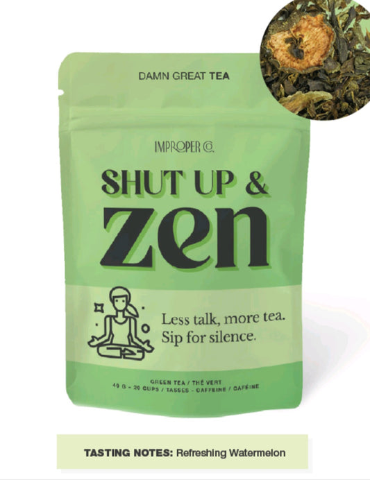 🇨🇦 Shut up and Zen Loose  Leaf  Tea 🇨🇦