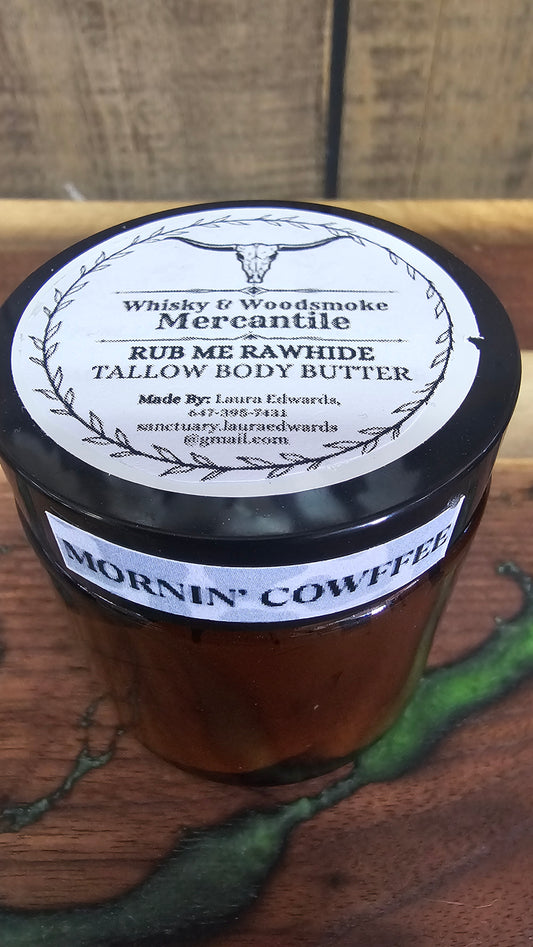 Rub Me Rawhide Tallow Body Butter - Mornin Cowfee